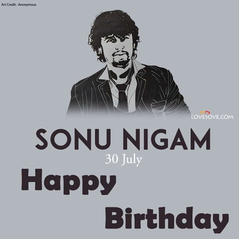 सोनू निगम, Sonu Nigam Birthday Wishes, Famous Songs & Quotes