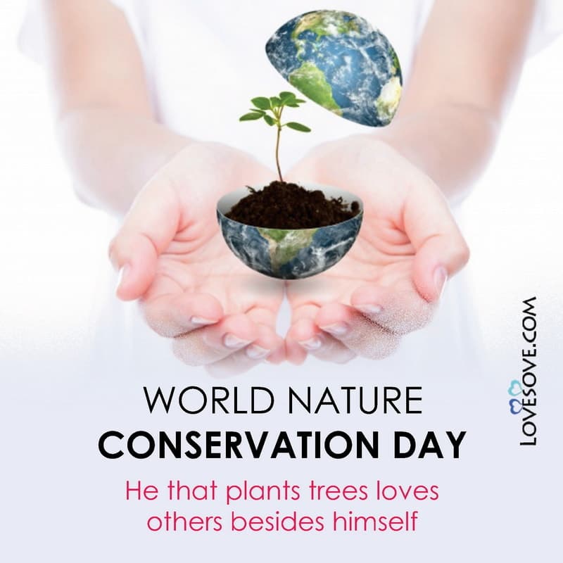 world nature conservation day wishes, world nature conservation day 2020 quotes, quotes on world nature conservation day, thought on world nature conservation day,
