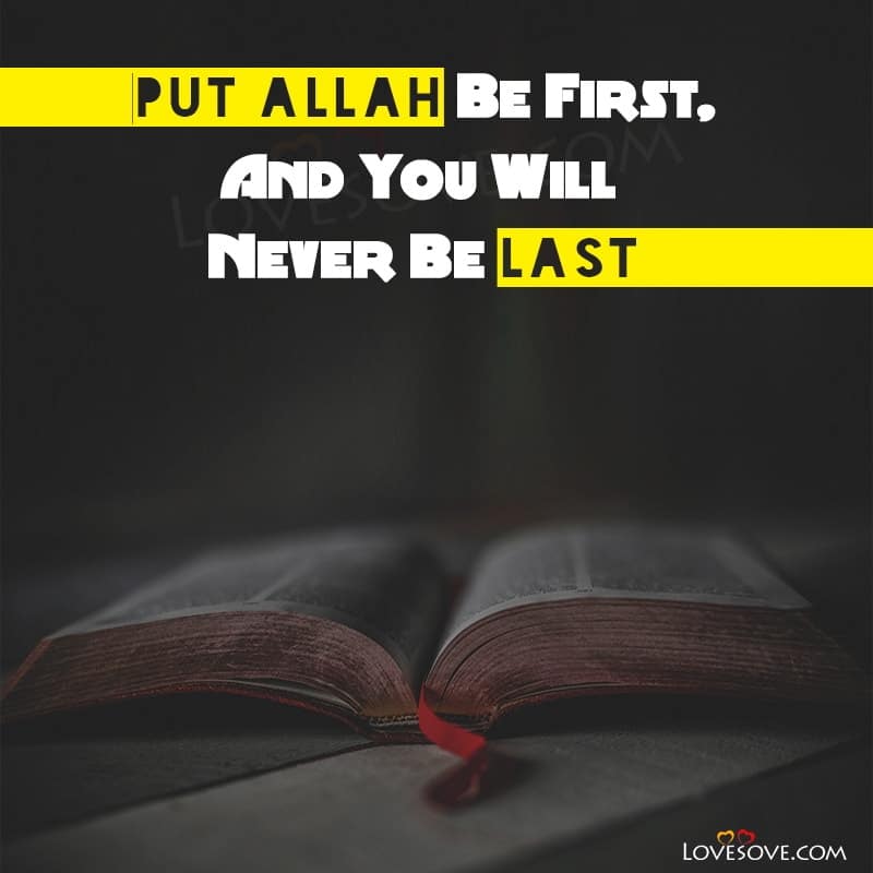 Put Allah Be First And You Will