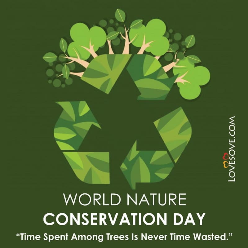 world nature conservation day quotes, world nature conservation day slogan, world nature conservation day thoughts, world nature conservation day 2020, about world nature conservation day,