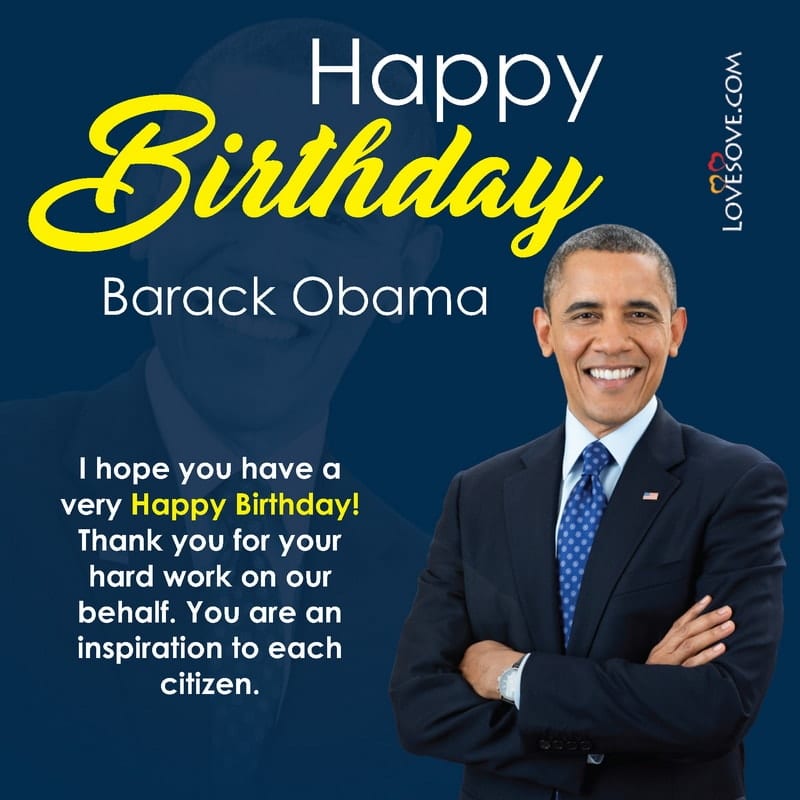 barack obama quotes about love, brack obama birthday wishes, birthday brack obama, barack obama birthday, happy birthday barack obama,
