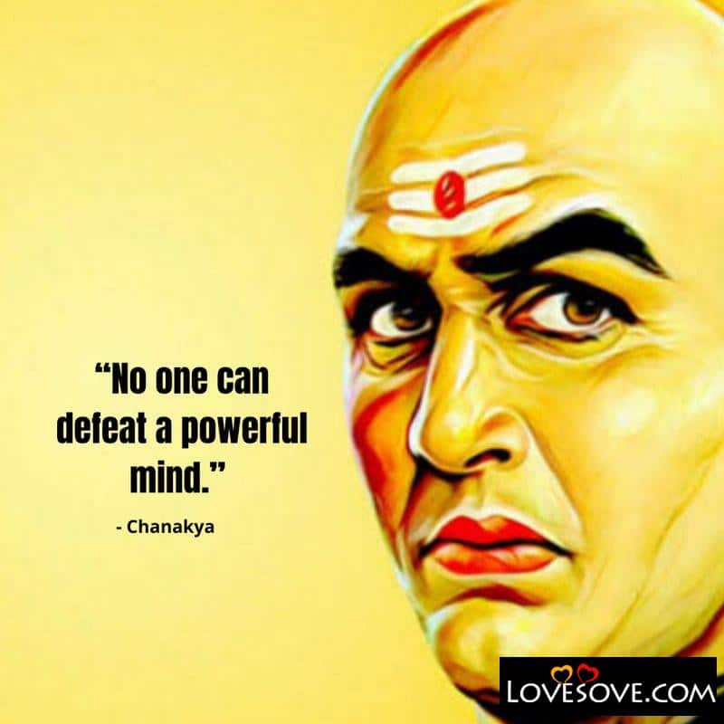 No one can defeat a powerful mind, , chanakya quotes lovesove