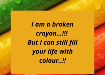 i am a broken crayon, , cute status lovesove