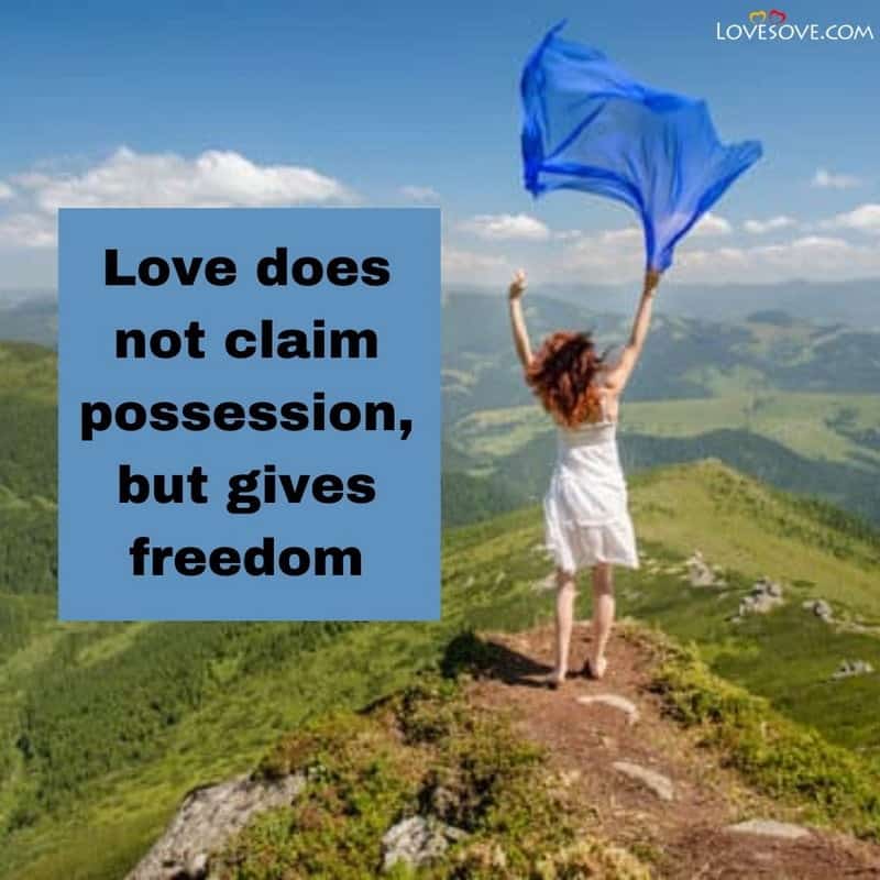 Love does not claim possession