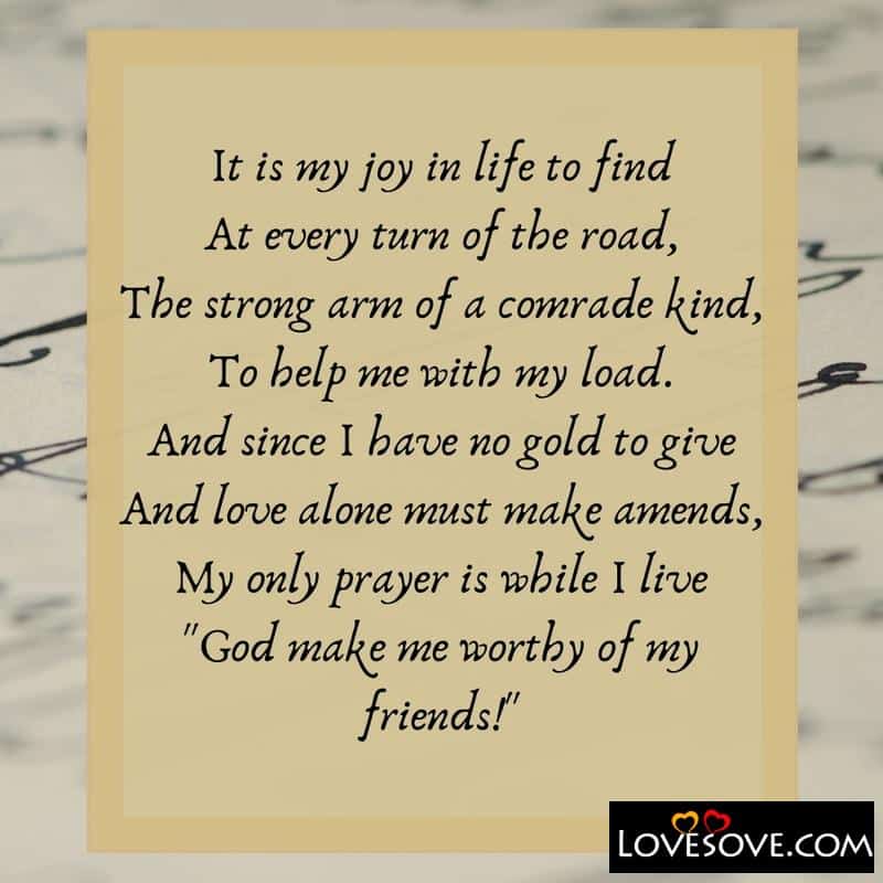 It is my joy in life to find, , friendship poem lovesove