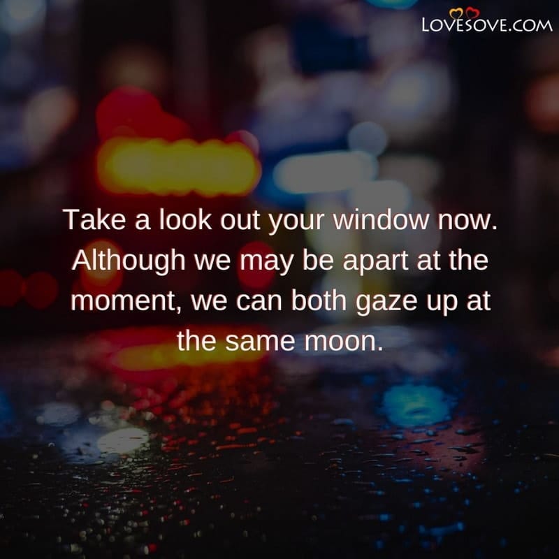 Take a look out your window now, , good night status lines lovesove