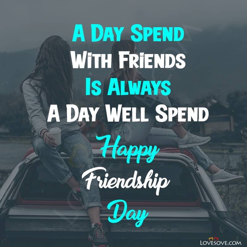 Happy Friendship Day Wishes Messages & Quotes In English, Happy Friendship Day Wishes, happy friendship day quotes hd lovesove