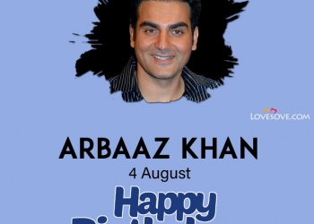 अरबाज खान, arbaaz khan quotes, arbaaz khan birthday wishes, arbaaz khan quotes, happy birthday arbaaz khan lovesove