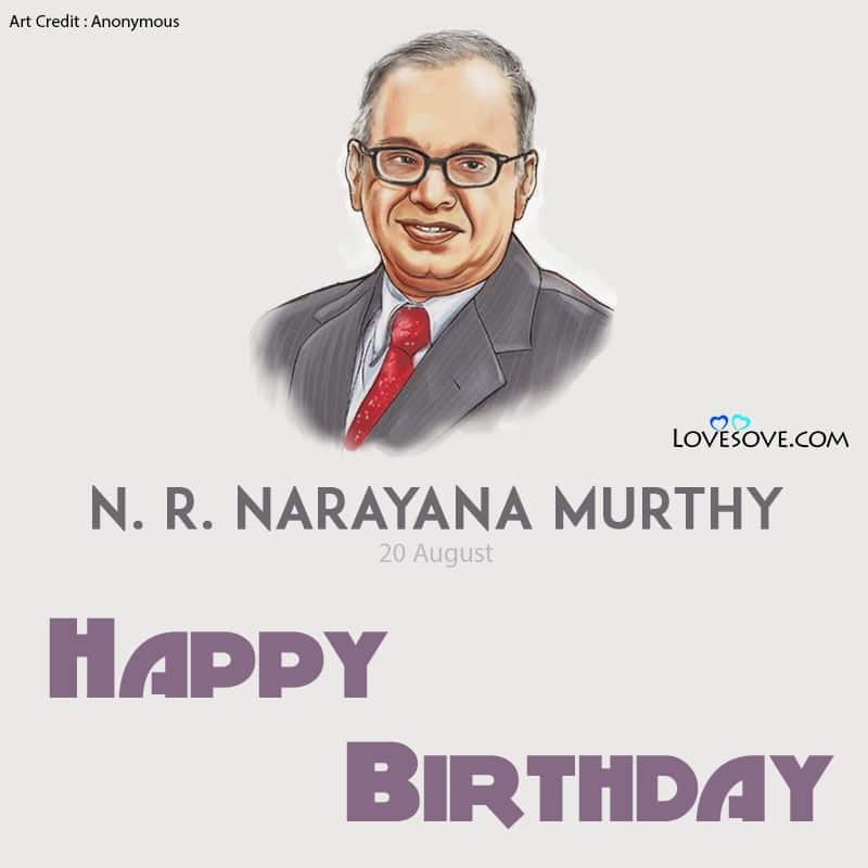 N. R. Narayana Murthy Quotes, N. R. Narayana Murthy Birthday Wishes, N. R. Narayana Murthy Quotes, happy birthday narayana murthy lovesove
