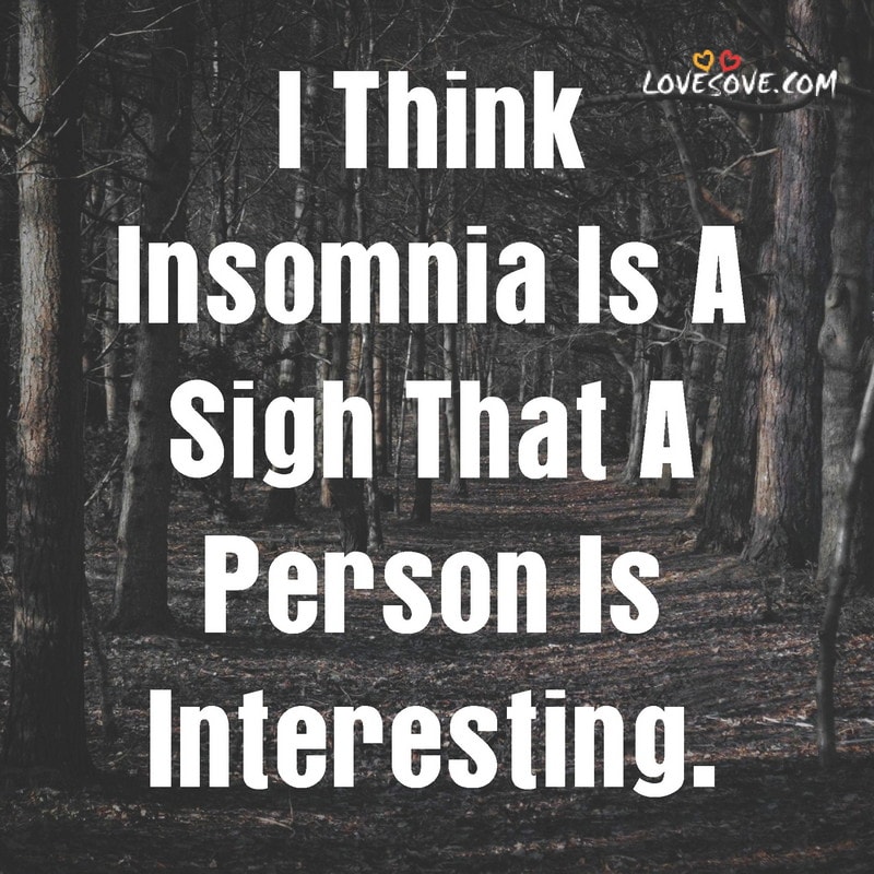 insomnia emotional status, status for insomnia, status on insomnia, quotes about insomnia, quotes on insomnia,