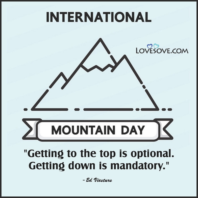 Happy International Mountain Day Quotes, Status, Theme & Images, International Mountain Day, mountain day december lovesove