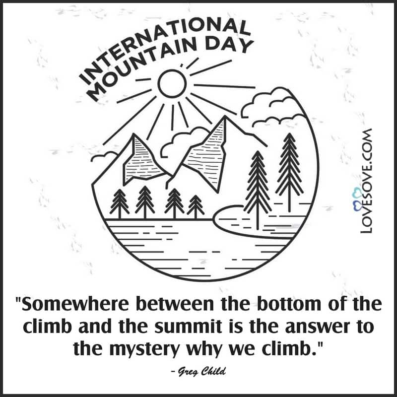 happy international mountain day quotes, status, theme & images, international mountain day, mountain day thought lovesove