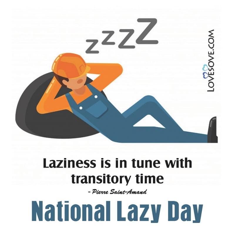 lazy day with you quotes, a lazy day quotes, happy lazy day quotes, quotes for lazy day, lazy all day quotes, my lazy day quotes, lazy day status, national lazy day lines, national lazy day thought,