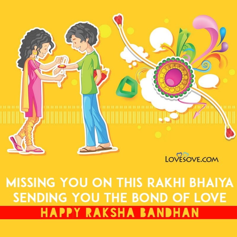 sad raksha bandhan messages, missing you lines for rakhi, sad raksha bandhan messages, top quotes status for sister on rakhi day lovesove