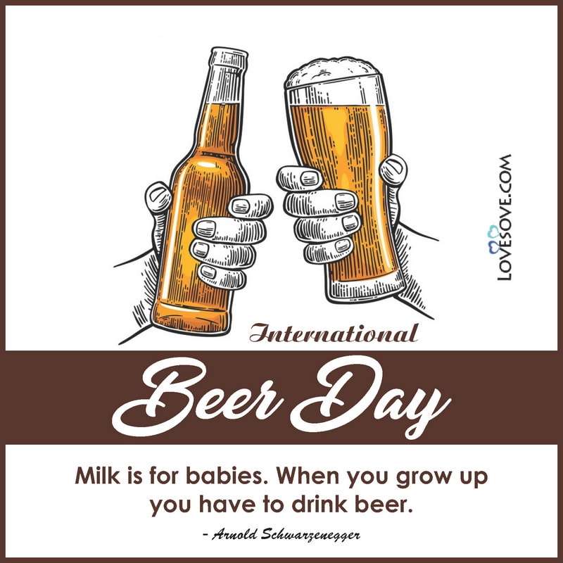 beer day quotes, international beer day quotes, international beer day images, international beer day wishes