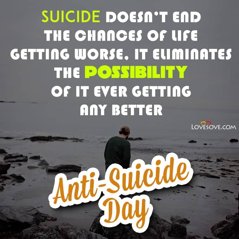 world anti-suicide day, world anti suicide day, world anti suicide day quotes, anti suicide day quotes, anti suicide day status, anti suicide day,