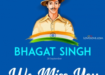shaheed bhagat singh anmol vichar & quotes, bhagat singh great lines, bhagat singh anmol vichar, bhagat singh we miss you lovesove