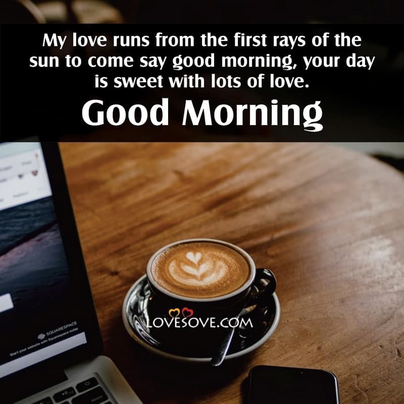 beautiful good morning status dp, inspirational good morning quotes, beautiful good morning status dp, good morning wishes for my love lovesove