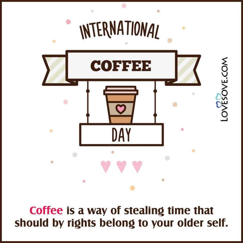 International Coffee Day Facts, International Coffee Day October 1, International Coffee Day Wishes, International Coffee Day Theme 2020, International Coffee Day Status,
