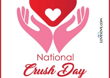 happy national crush day wishes, quotes, status, meme & thoughts, national crush day status, national crush day meme lovesove