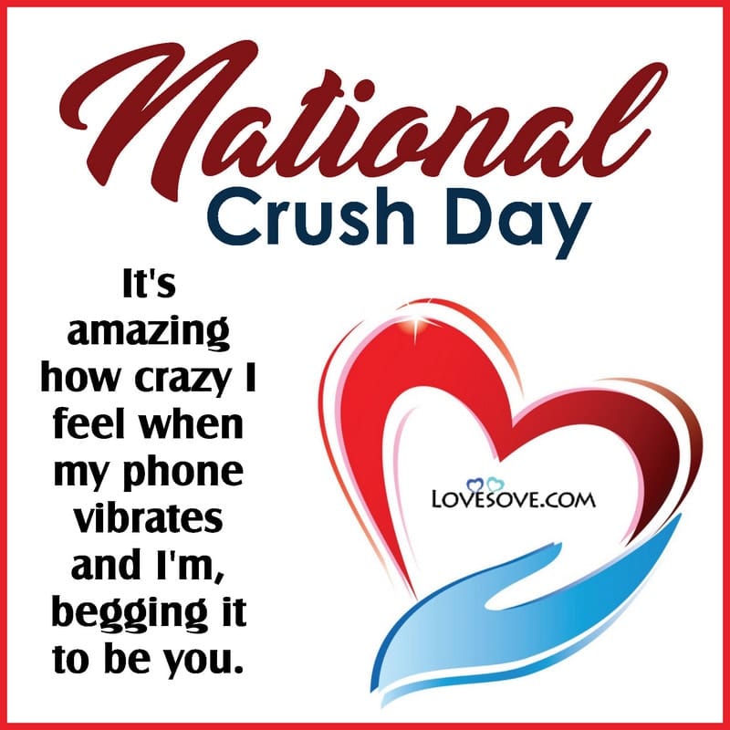 National Crush Day Quotes, National Crush Day Status, National Crush Day Meme, National Crush Day Thoughts, National Crush Day Slogan,