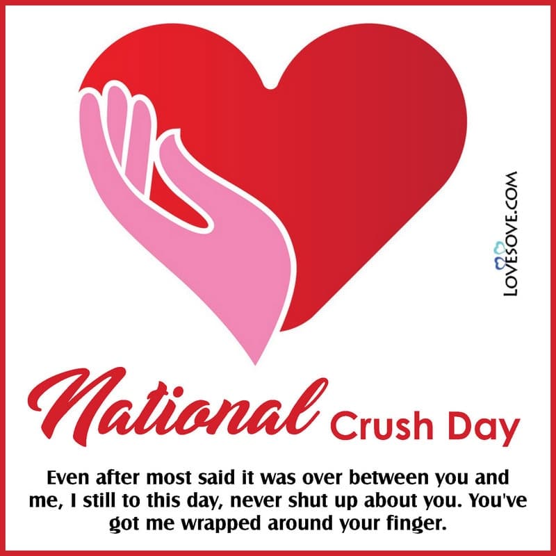 National Crush Day Wishes, Wishes For National Crush Day, Happy National Crush Day Wishes, National Crush Day Wishes Quotes, National Crush Day Greeting,