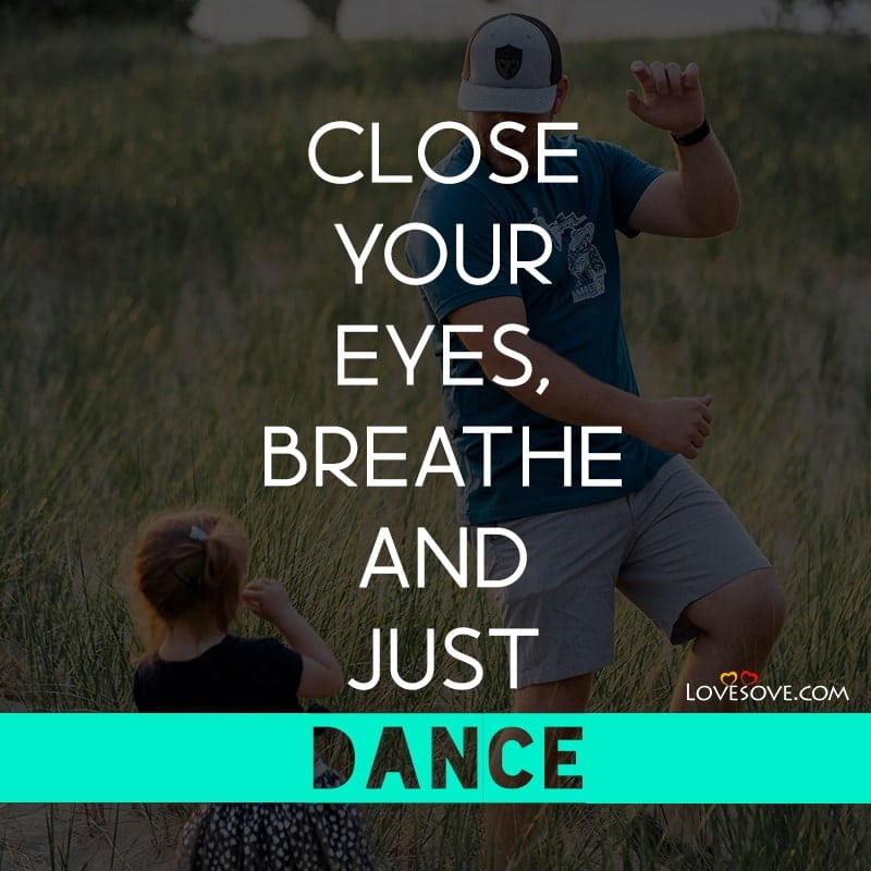 dance day inspirational quotes, independence day dance quotes, international dance day wishes quotes, international dance day 2020 quotes, dance day 2020 quotes, world dance day 2020 quotes, international dance day quotes 2020,