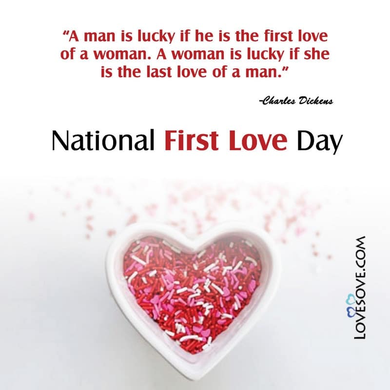 National First Love Day Slogan, National First Love Day Messages, First Day Love Messages, First Day Love Messages For Her, First Love Day Messages,