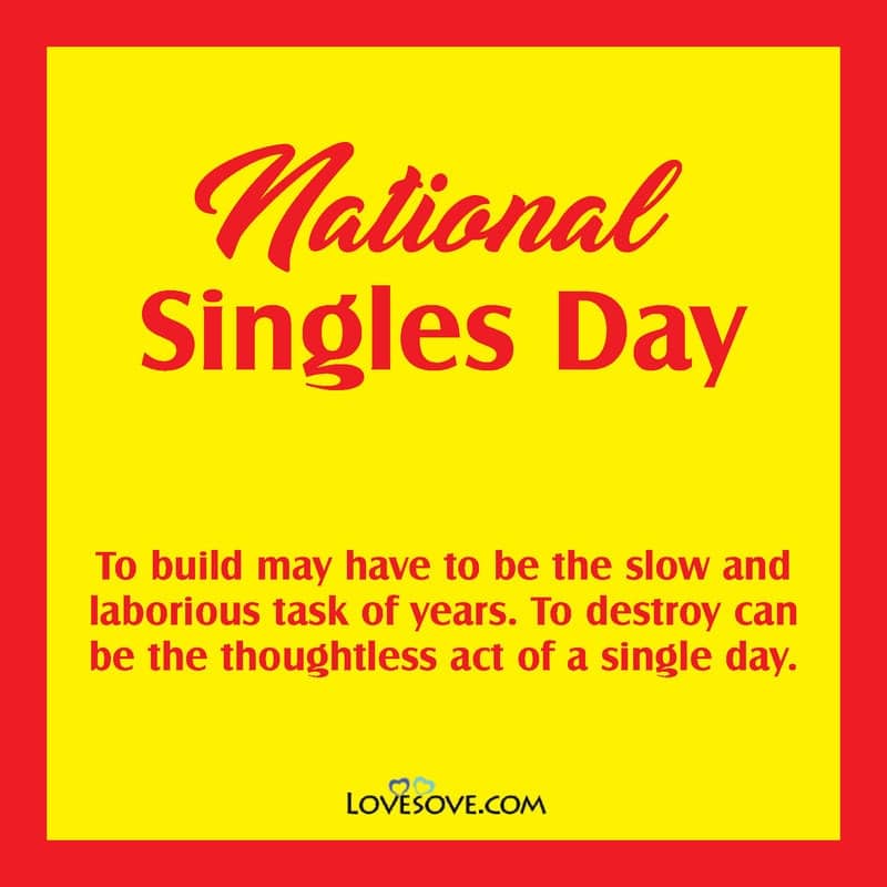 national singles day status, national singles day funny meme, national singles day slogan, singles day quotes, singles awareness day quotes, singles day funny quotes,