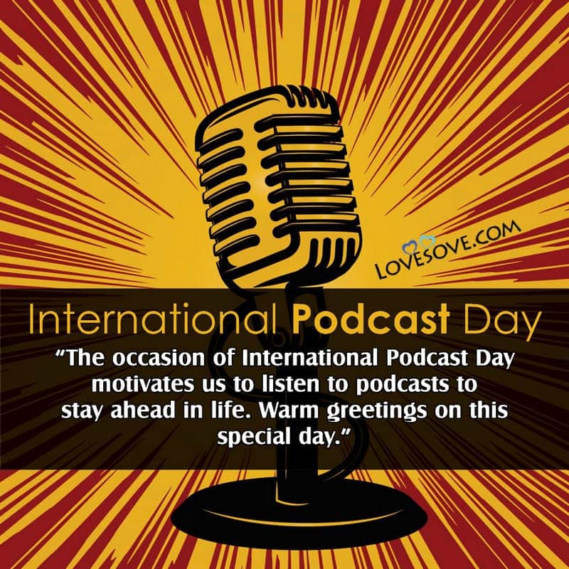International Podcast Day Images With Quotes, Quotes On International Podcast Day In Hindi, Quotes About International Podcast Day, International Podcast Day Messages, Messages On International Podcast Day, International Podcast Day Thoughts,