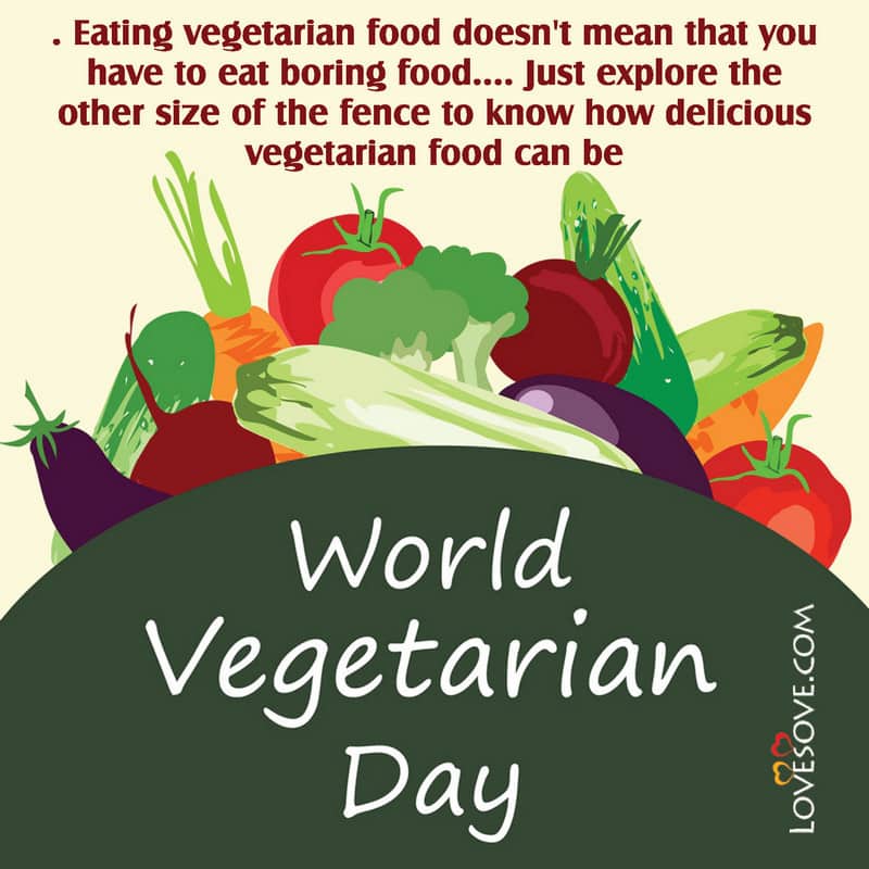quotes on world vegetarian day, world vegetarian day captions, world vegetarian day quotes, world vegetarian day quotations, quotes of world vegetarian day,