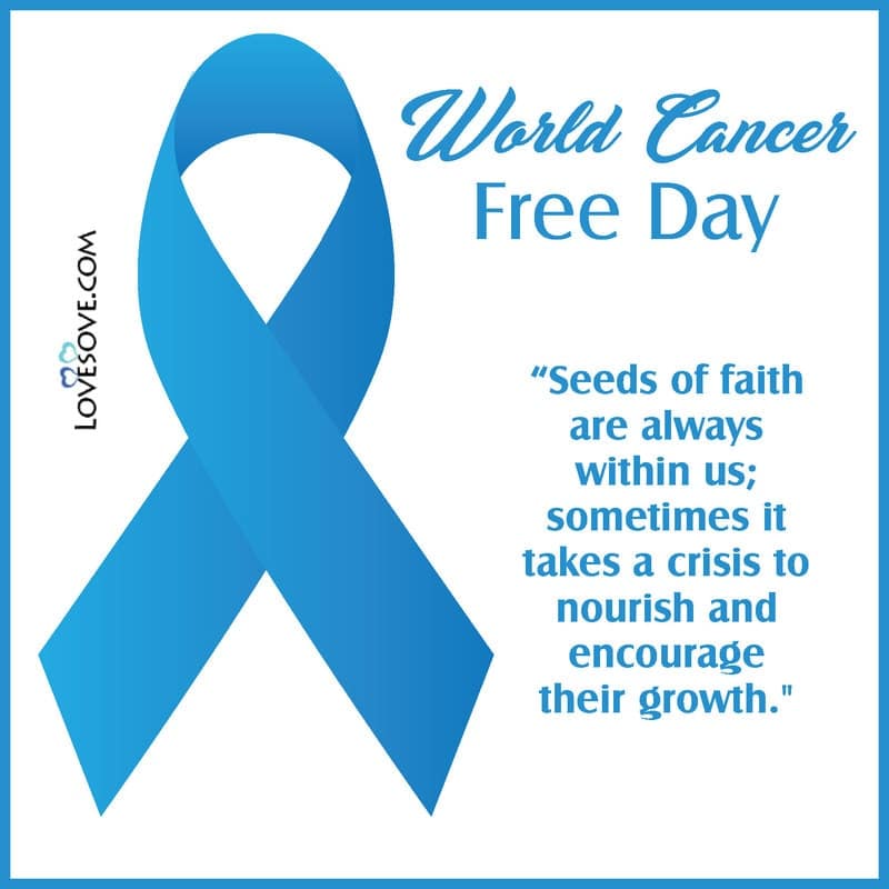 world cancer free day, world cancer free day 2020, world cancer free day images, world cancer free day theme, world cancer free day messages,