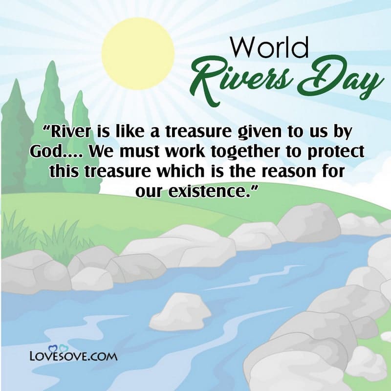 world rivers day, world rivers day quotes, world rivers day poster, world rivers day activities,