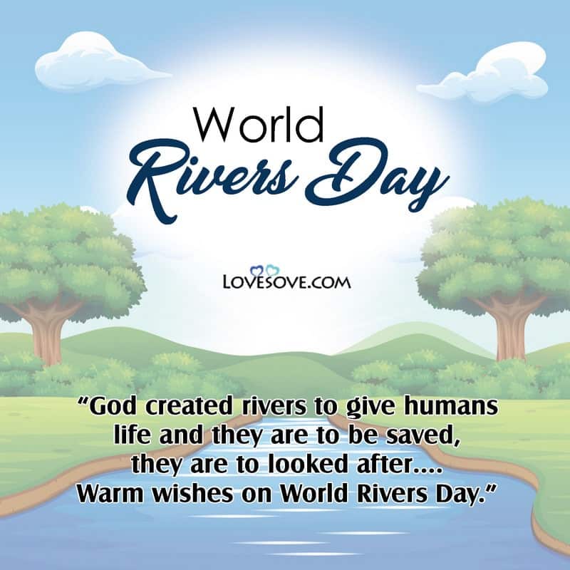 Happy World Rivers Day Wishes, Quotes, Slogan, Status & Theme