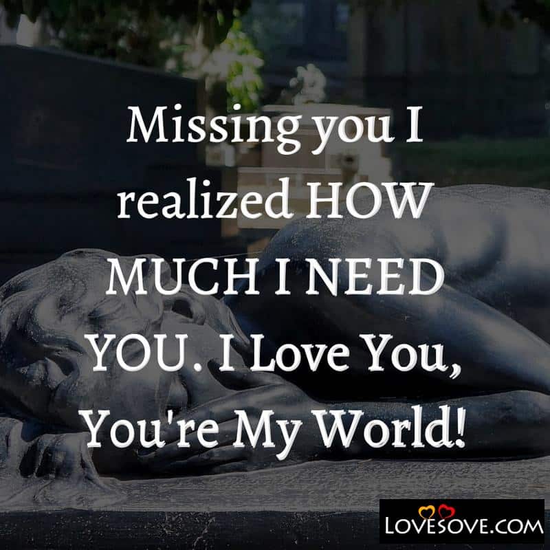 Missing you i realized How Much i need you