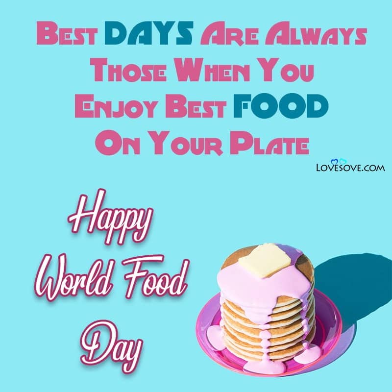 Happy World Food Day Quotes, Messages, Thoughts & Wishes