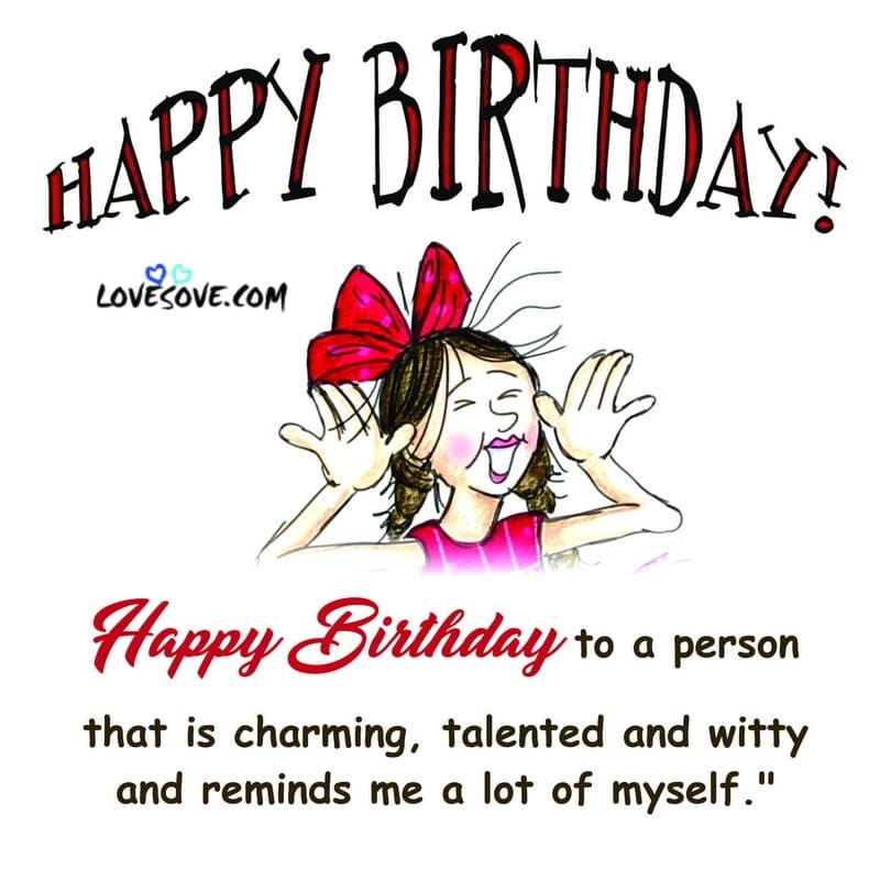 happy birthday my friend quotes, birthday wishes, images