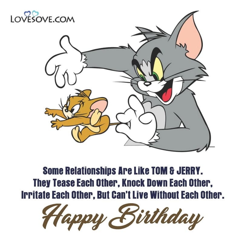 Birthday Wishes For Tom & Jerry, Tom & Jerry Birthday Status For Best Friend, Birthday Wishes For Tom & Jerry, happy birthday wishes tom and jerry lovesove