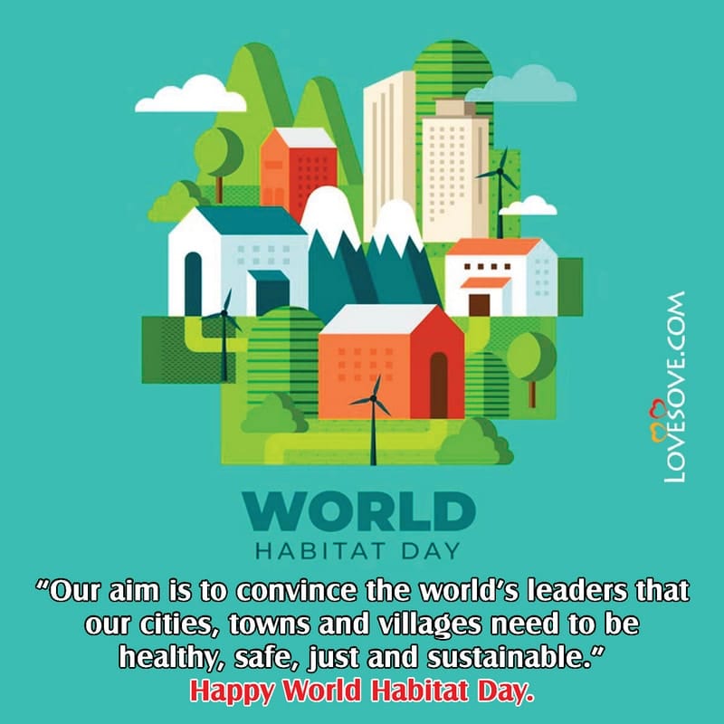 world habitat day wishes, world day of architecture, happy world habitat day images, world habitat day theme 2020, world habitat day quotes, happy world habitat day quotes,