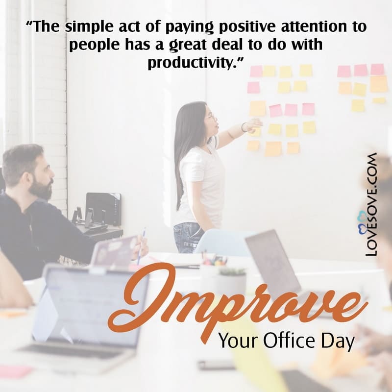 improve your office day status, improve your office day thought, improve your office day theme, improve your office day lines, improve your office day motivational lines,