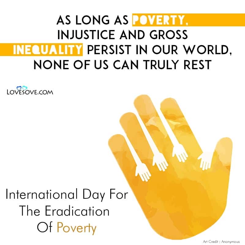 international day of poverty quotes, international day to eradicate poverty, international poverty eradication day, international day of poverty, international poverty day, international poverty line day,