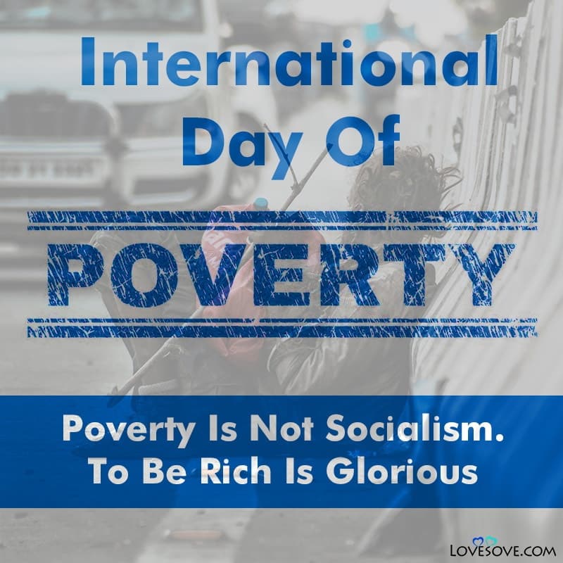 international day of poverty status, international day of poverty motivational lines, international day of poverty inspiring quotes, international day of poverty slogan, international day of poverty thoughts,