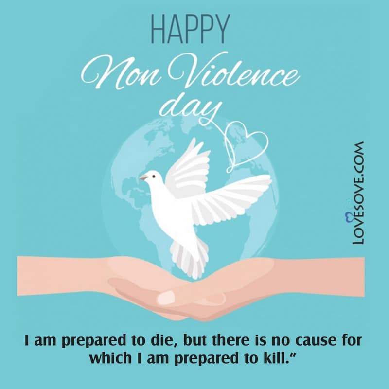 International Day Of Non Violence Motivational Quotes, Status & Messages