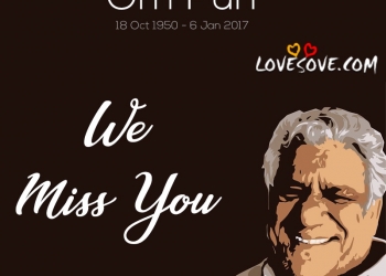 ओम पुरी, om puri famous dialogues & quotes, we miss you sir, om puri famous dialogues, om puri pictures miss you sir lovesove