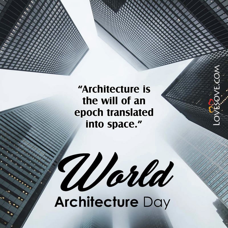 world architecture day messages, happy world architecture day messages, messages for world architecture day, world architecture day thoughts, world architecture day motivational status, world architecture day inspirational thoughts,