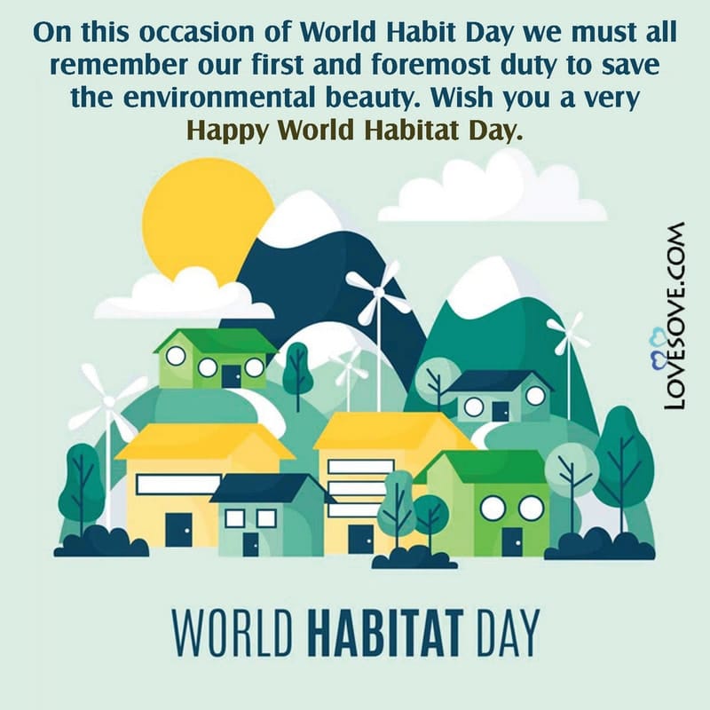 world habitat day status, world habitat day slogan, world habitat day messages, happy world habitat day messages, messages for world habitat day, world habitat day thoughts,