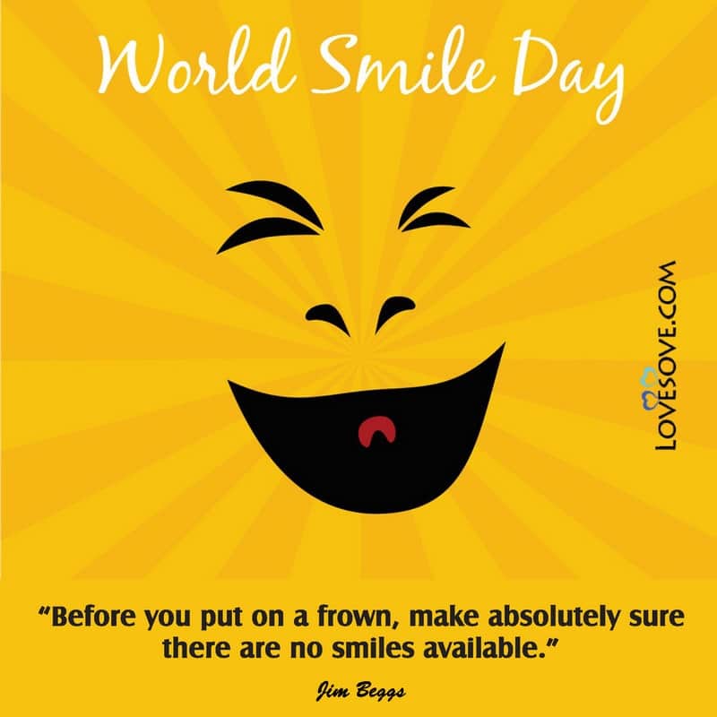 quotes for world smile day, world smile day 2020 quotes, world smile day quotes and photos, world smile day messages, world smile day slogan,