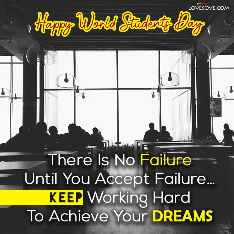 world students day pics, world students day speech in english, images of world students day, world students day quotes, quotes on world students day, happy world students day quotes,