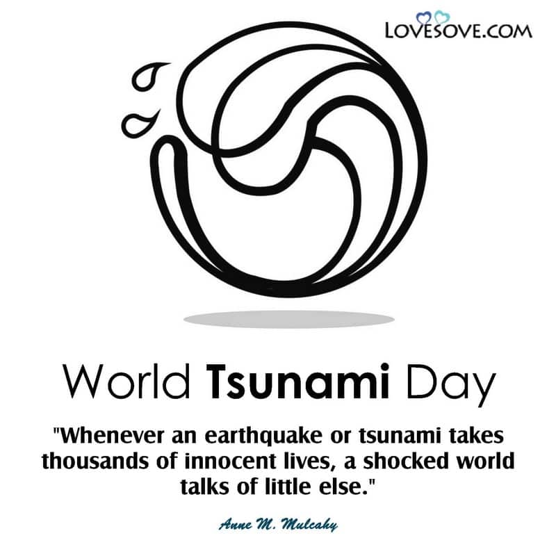 first world tsunami awareness day, world tsunami awareness day 2020 theme, world tsunami awareness day 5 november, world tsunami awareness day quotes,