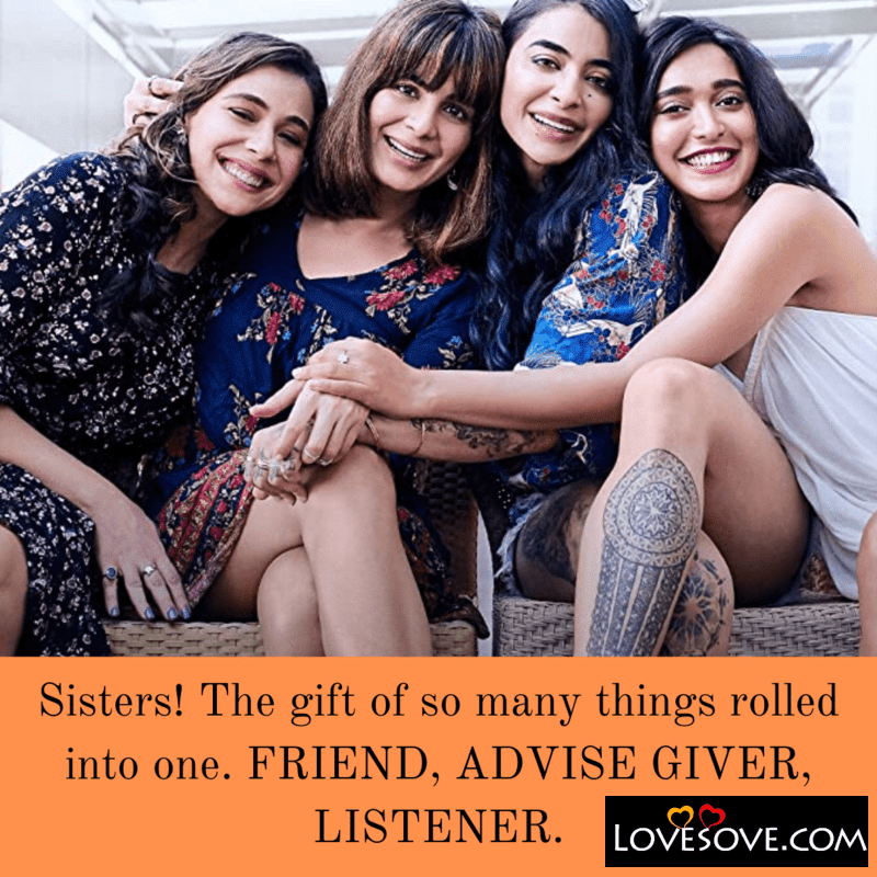 Sisters The gift of so many things rolled into one
